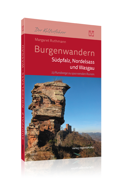 Burgenwandern - Südpfalz, Nordelsass und Wasgau Burgenwandern - Südpfalz, Nordelsass und Wasgau