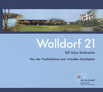 Walldorf 21 – 100 Jahre Stadtrechte Walldorf 21 – 100 Jahre Stadtrechte