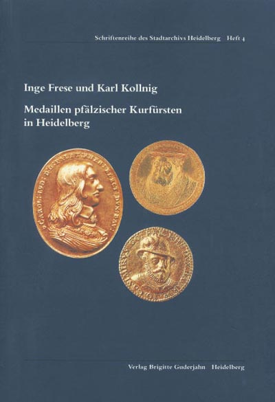 Medaillen pfälzischer Kurfürsten in Heidelberg Medaillen pfälzischer Kurfürsten in Heidelberg
