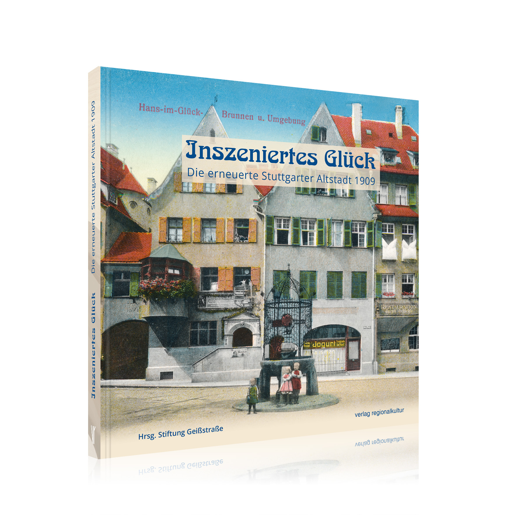 Inszeniertes Glück