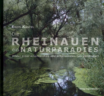 Die Rheinauen – ein Naturparadies Die Rheinauen – ein Naturparadies