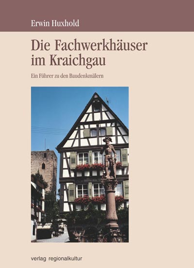 Die Fachwerkhäuser im Kraichgau Die Fachwerkhäuser im Kraichgau
