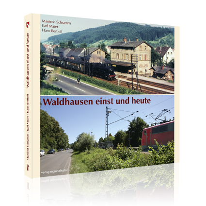 Waldhausen einst und heute Waldhausen einst und heute