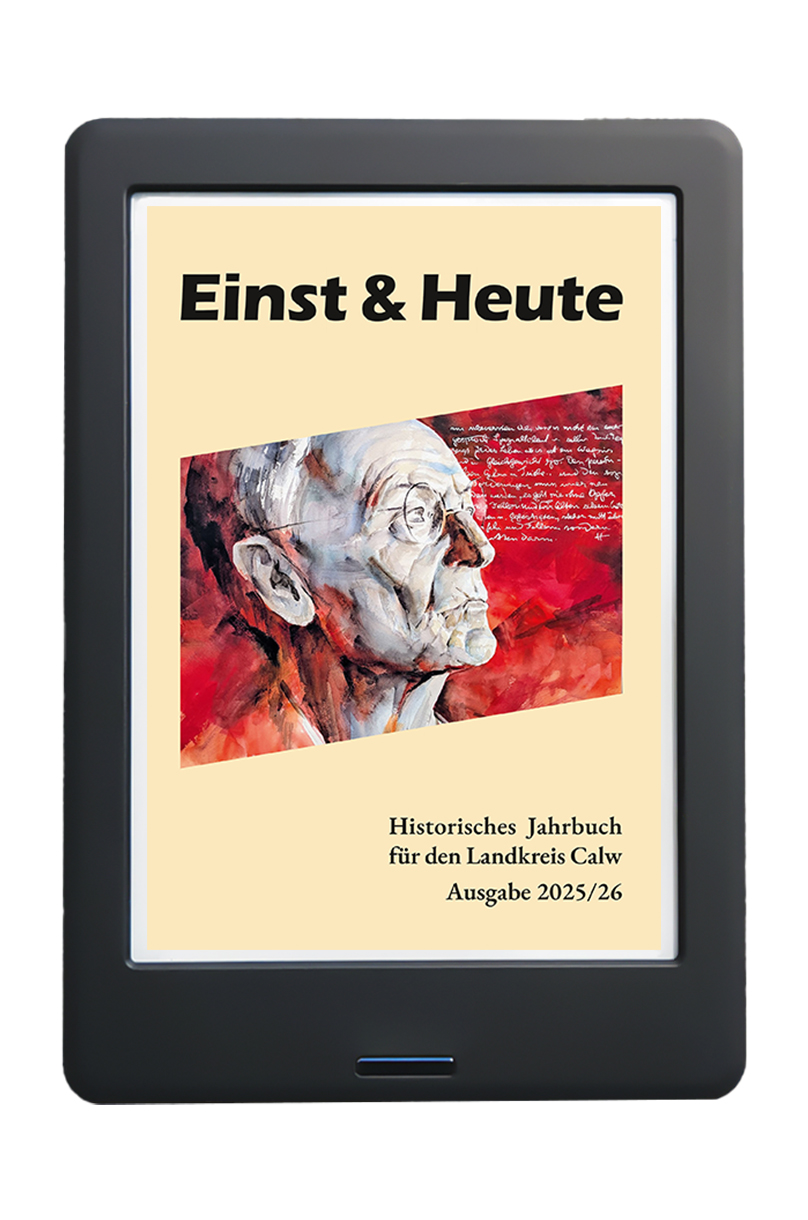 Einst & Heute – Historisches Jahrbuch für dem Landkreis Calw