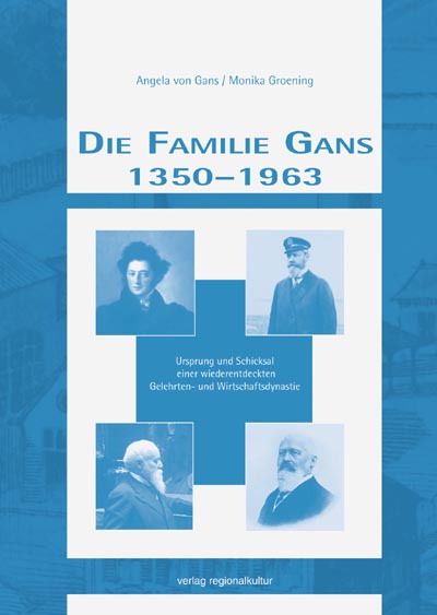 Die Familie Gans 1350-1963 Die Familie Gans 1350-1963