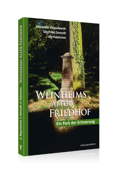 Weinheims Alter Friedhof Weinheims Alter Friedhof