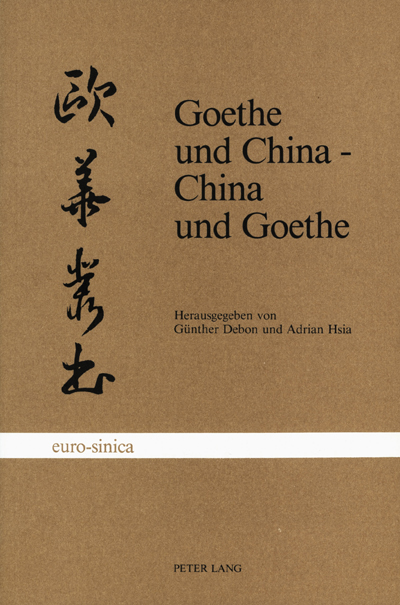 Goethe und China – China und Goethe Goethe und China – China und Goethe