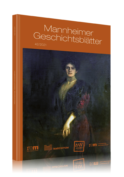 Mannheimer Geschichtsblätter 42/2021 Mannheimer Geschichtsblätter 42/2021