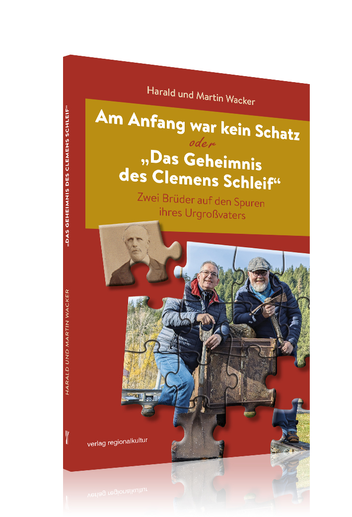 Am Anfang war kein Schatz oder „Das Geheimnis des Clemens Schleif“