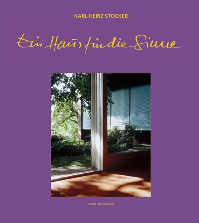 Ein Haus für die Sinne Ein Haus für die Sinne